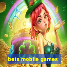 bets mobile games